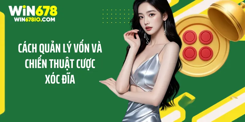 Kinh Nghiệm Chơi Xóc Đĩa Online Từ Chuyên Gia Hàng Đầu Cách quản lý vốn và chiến thuật cược xóc đĩa