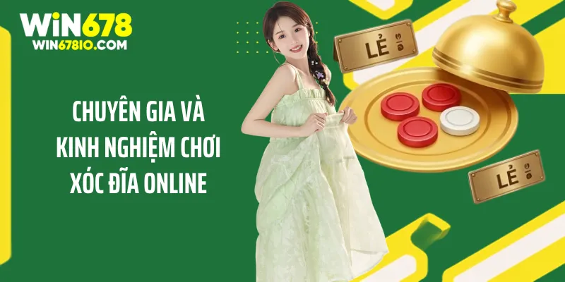 Kinh Nghiệm Chơi Xóc Đĩa Online Từ Chuyên Gia Hàng Đầu Chuyên gia và kinh nghiệm chơi xóc đĩa online